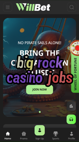 big rock casino jobs-asdasdzhjkds.com